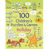 100 Children's Puzzles and Games: Holiday (Puzzles, Crosswords and Wordsearches)