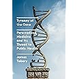 Tyranny of the Gene: Personalized Medicine and Its Threat to Public Health