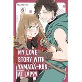 MY LOVE STORY WITH YAMADA-KUN AT LV999 VOLUME 6