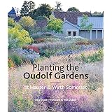 Dusoir, R: Planting the Oudolf Gardens at Hauser & Wirth Som: Plants and Planting