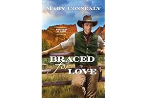 Braced for Love (Brothers in Arms, Band 1)