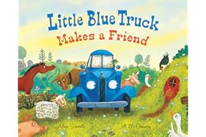 Little Blue Truck Makes a Friend: A Friendship Book for Kids (Little Blue Truck, 17)