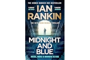 Midnight and Blue: The Instant Number 1 Sunday Times bestseller - 'Unmissable' (Mick Herron) (A Rebus Novel)