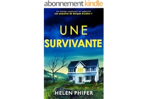 Une survivante: Un thriller captivant et addictif (Les enquêtes de Morgan Brookes t. 1)