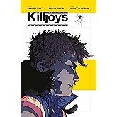The True Lives of the Fabulous Killjoys: California: California
