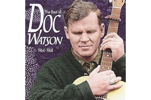 The Best Of Doc Watson: 1964 - 1968
