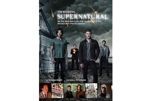 The Essential Supernatural: On the Road with Sam and Dean Winchester