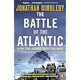 The Battle of the Atlantic: How the Allies Won the War