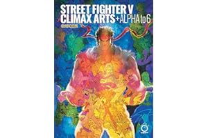 Street Fighter V: Climax Arts + Alpha to 6