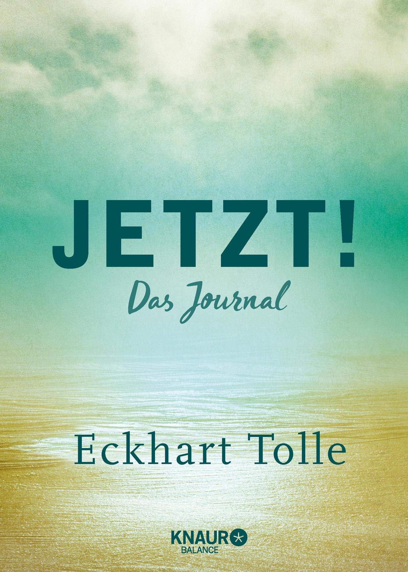 Jetzt!: Das Journal | Ein Eintragbuch mit inspirierenden Sprüchen, Leseband u. viel Platz für eigene Gedanken und…