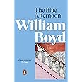 The Blue Afternoon: William Boyd
