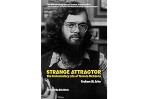 Strange Attractor: The Hallucinatory Life of Terence McKenna