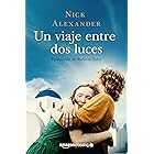 Un viaje entre dos luces