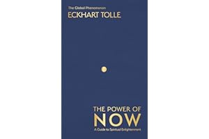 The Power of Now: The Global Phenomenon: A Guide to Spiritual Enlightenment