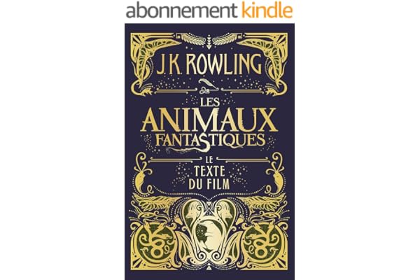 Les Animaux fantastiques : le texte du film