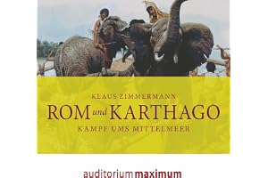 Rom und Karthago: Kampf ums MIttelmeer