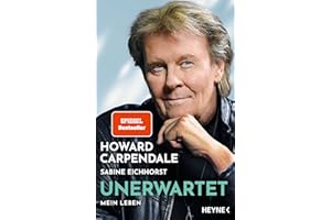 Unerwartet: Mein Leben - Die Autobiografie - Mit zahlreichen bisher unveröffentlichten Fotos aus dem Archiv des Entertainers - SPIEGEL-Bestseller