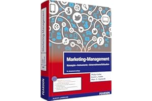 Marketing-Management: Konzepte - Instrumente - Unternehmensfallstudien (Pearson Studium - Economic BWL)