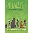 Primates: The Fearless Science of Jane Goodall, Dian Fossey, and Birute Galdikas by Jim Ottaviani, Maris Wicks - Hardcover
