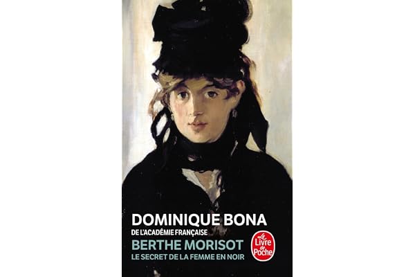 Berthe Morisot : Le Secret de la femme en noir