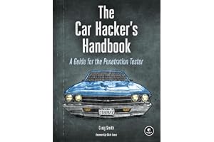 The Car Hacker's Handbook: A Guide for the Penetration Tester