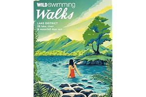 Wild Swimming Walks Lake District: 28 lake, river and waterfall days out