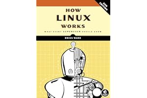 How Linux Works, 2nd Edition: What Every Superuser Should Know