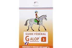 Guide fédéral - Galop 3: préparer et réussir son galop 3