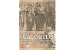 Raffaello. Il Cartone della Scuola di Atene-The Cartoon of the School of Athens. Ediz. illustrata (Cataloghi di arte antica)