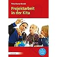 Projektarbeit in der Kita: Mit Checklisten und Kopiervorlagen : Stamer