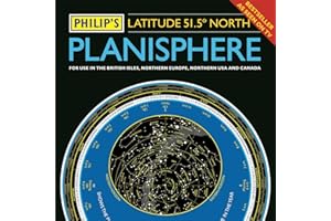 Philip's Planisphere (Latitude 51.5 North): For use in Britain and Ireland, Northern Europe, Northern USA and Canada (Philip's Stargazing)