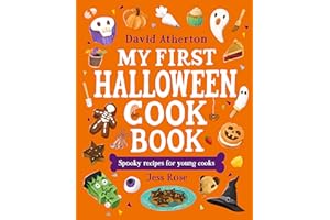 My First Halloween Cook Book: Spooky Recipes for Young Cooks: A Halloween treat for young bakers and budding chefs - Cute, cozy and spooky recipes for all the family