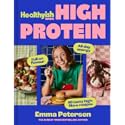 Healthyish High Protein: Your new wholefood cookbook for 2026, packed with flavourful recipes to support energy, nutritional 