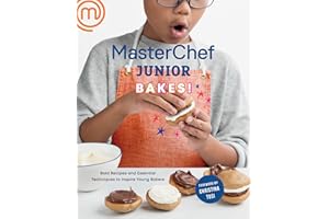 MasterChef Junior Bakes!: Bold Recipes and Essential Techniques to Inspire Young Bakers