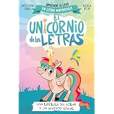El unicornio de las letras 1 - Una lib&eacute;lula sin volar y un invento genial: Aprender a leer con MAY&Uacute;SCULAS (a partir de 5 a&ntilde;os