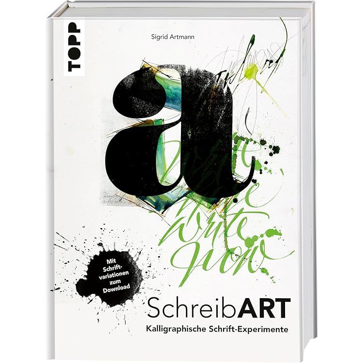 Schriftbilder – experimentelle Kalligrafie: 150 Variationen