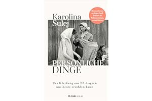 Persönliche Dinge: Was Kleidung aus NS-Lagern uns heute erzählen kann