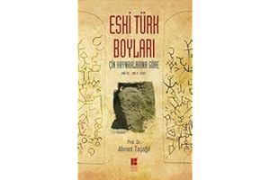 Eski Türk Boyları: Çin Kaynaklarına Göre MÖ 3. - MS 10. Asır