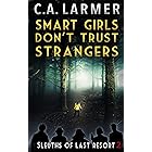 Smart Girls Don't Trust Strangers (Sleuths of Last Resort Book 2) (English Edition)