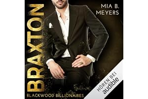 Braxton: Blackwood Billionaires, Band 1