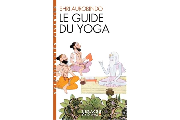 Le Guide du yoga (Espaces Libres - Spiritualités Vivantes)