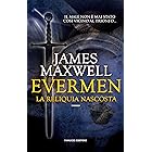Evermen. La reliquia nascosta (Fanucci Editore)