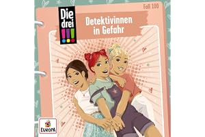 Detektivinnen in Gefahr: Die drei !!!, Folge 100