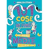 101 cose da fare per andare alle medie e uscirne vivi