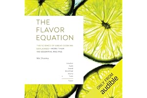 The Flavor Equation: The Science of Great Cooking Explained + More than 100 Essential Recipes
