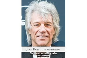 Jon Bon Jovi hautnah - Hochwertige Hardcover-Ausgabe: Die illustrierte Biografie: Die illustrierte Biografie. Hochwertige Hardcover-Ausgabe