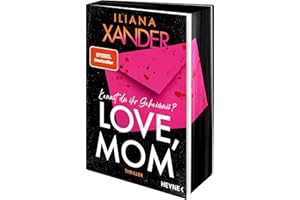Love, Mom: Thriller - Kennst du ihr Geheimnis? Der Spiegel-Bestseller - Mit Farbschnitt in limitierter Erstauflage