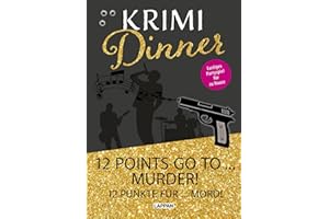 Interaktives Krimi-Dinner-Buch: 12 points go to murder!: Krimidinner für zu Hause für 6-8 Personen | Krimi-Rollenspiel zum Eurovision Song Contest mit Einladungen, Tischkarten uvm.