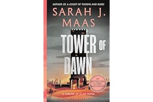 Tower of Dawn: From the # 1 Sunday Times best-selling author of A Court of Thorns and Roses (Throne of Glass)