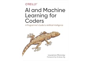 AI and Machine Learning For Coders: A Programmer's Guide to Artificial Intelligence